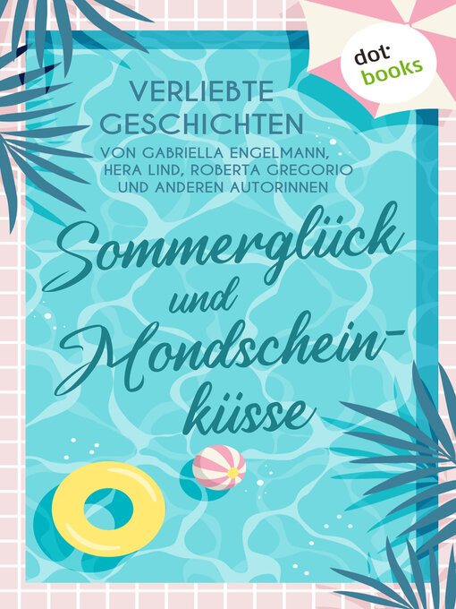 Title details for Sommerglück und Mondscheinküsse by Claudia Weber - Available